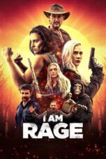 Nonton Film I Am Rage (2023) Nonton Film I Am Rage (2023)