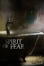 Nonton Film Spirit of Fear (2023)