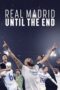 Nonton Film Real Madrid: Until the End (2023) Nonton Film Real Madrid: Until the End (2023)