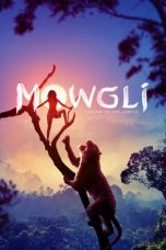 Mowgli: Legend of the Jungle (2018) Mowgli: Legend of the Jungle (2018)