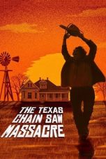 The Texas Chain Saw Massacre (1974) The Texas Chain Saw Massacre (1974)