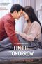 Nonton Film Until Tomorrow (2022) Nonton Film Until Tomorrow (2022)