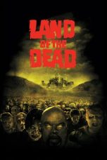 Nonton Film Land of the Dead (2005)
