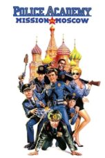 Police Academy: Mission to Moscow (1994) Police Academy: Mission to Moscow (1994)