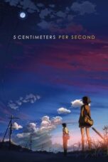 Byousoku 5 Centimeter (5 Centimeters per Second) (2007) Byousoku 5 Centimeter (5 Centimeters per Second) (2007)