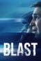 Nonton Film Blast (2021)