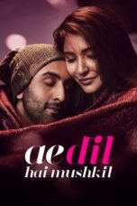 Ae Dil Hai Mushkil (2016) Ae Dil Hai Mushkil (2016)
