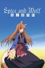 Ookami to Koushinryou (Spice and Wolf) (2008) Ookami to Koushinryou (Spice and Wolf) (2008)