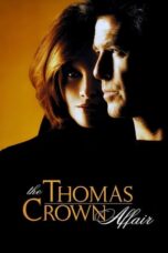 Nonton Film The Thomas Crown Affair (1999)
