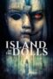 Nonton Film Island of the Dolls (2023) Nonton Film Island of the Dolls (2023)