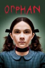 Nonton Film Orphan (2009) Nonton Film Orphan (2009)