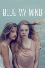 Nonton Film Blue My Mind (2017)