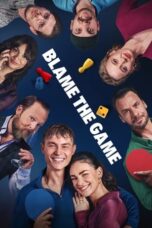 Nonton Film Blame the Game (2024)