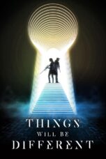 Things Will Be Different (2024)